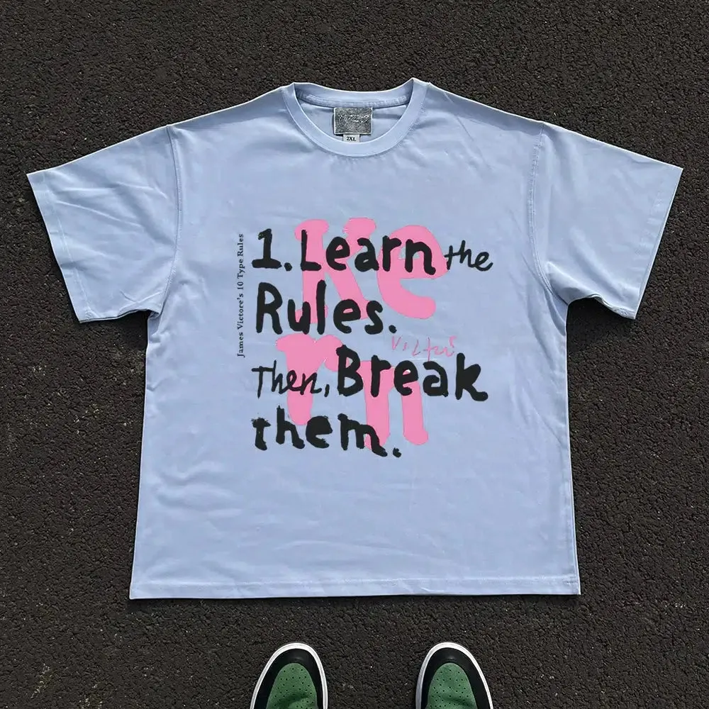 'Learn the Rules, Break Them' Text T-Shirt