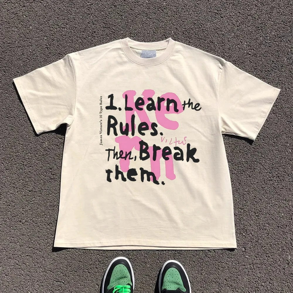 'Learn the Rules, Break Them' Text T-Shirt